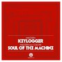 Keylogger / Soul Of The Machine