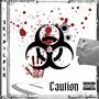 Caution (Explicit)