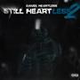 STILL HEARTLESS 2 (Explicit)