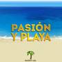 Pasión y Playa