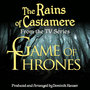 Game of Thrones: The Rains of Castamere (From the Original Score To 