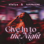 Give In to the Night