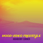 Hood Video (Freestyle) [Explicit]