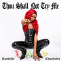 Thou Shall Not Try Me (Explicit)