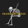 Drama Drumless (Explicit)