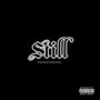 Still (Explicit)