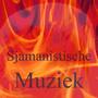 Sjamanistische Muziek