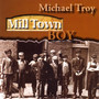 Mill Town Boy