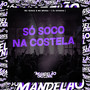 Só Soco na Costela (Explicit)