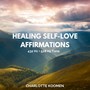 Healing Self-Love Affirmations