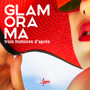 GLAMORAMA (trois histoires d'après)