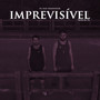 Imprevisível (Explicit)