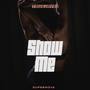 Show Me (Explicit)