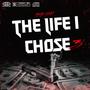 The Life I Chose 3 (Explicit)