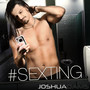 #Sexting (feat. Joshua Adams)