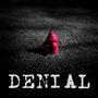 Denial (feat. Miz Breezy)