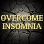 Overcome Insomnia