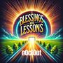 Blessings and Lessons