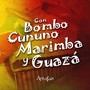 Con Bombo, Cununo, Marimba y Guazá