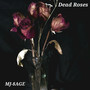 Dead Roses (The Mixtape) [Explicit]