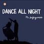 Dance All Night (feat. jayiguess)