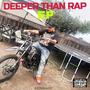 Deeper Than Rap EP (Explicit)