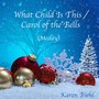 What Child Is This / Carol of the Bells (Medley)