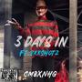 3 DAYS IN (feat. 2xxshotz) [Explicit]