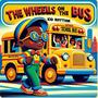 Wheels on the Bus