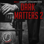 Dark Matters 2-Male