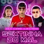 Sextinha do Mal (Explicit)