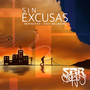 Sin excusas