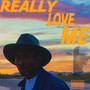 Really Love Me (Explicit)