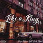 Like a King (Explicit)