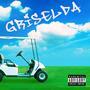 Griselda (Explicit)