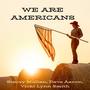 We Are Americans (feat. Dave Aaron & Stacey Mullan)