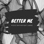 Better me (feat. Lhamo)