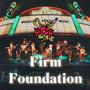 Firm Foundation (He Won't)