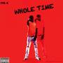 Whole Time (Explicit)