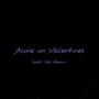 Alone on Valentines (Explicit)