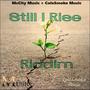 Still I Rise Riddim (Explicit)