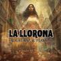 La Llorona