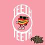 Teeth (Explicit)