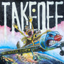 Take Off (Explicit)