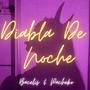 DIABLA DE NOCHE (feat. PACHEKO MC) [Explicit]