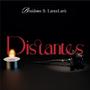 DISTANTES (feat. LARAXLARII)