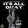It's All Okay