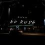 No Rush