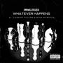 Whatever Happens (feat. Carson Taylor & Wish Waraich) [Explicit]