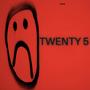 twenty5 (Explicit)